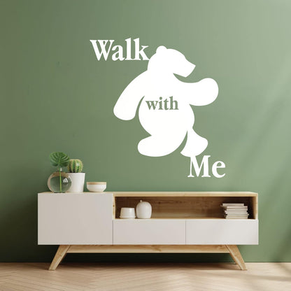 Wall Stickers Walk With Me Bear Animal Inscription Do Not Damage The Wall Surface