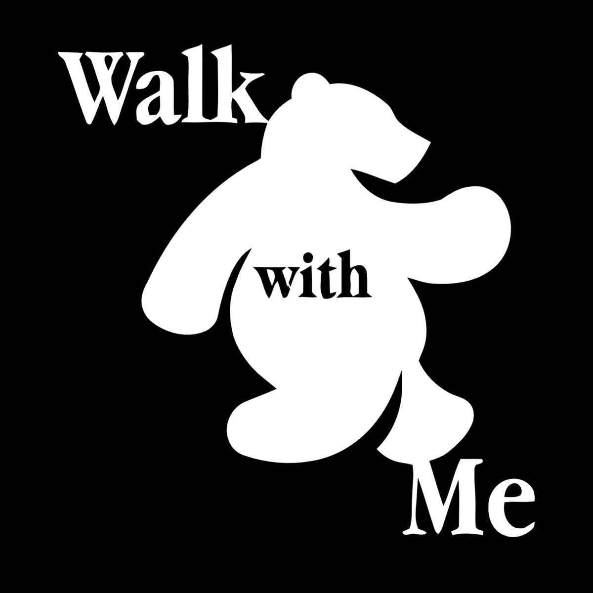 Wall Stickers Walk With Me Bear Animal Inscription Do Not Damage The Wall Surface