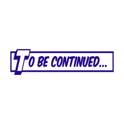 To Be Continued Comics Library Book Kids Teen Wall Decals Pvc Multiple Size Options