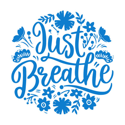 Vinyl Wall Decals Just Breathe Text Lettering Floral Ornament Art Mural Painting