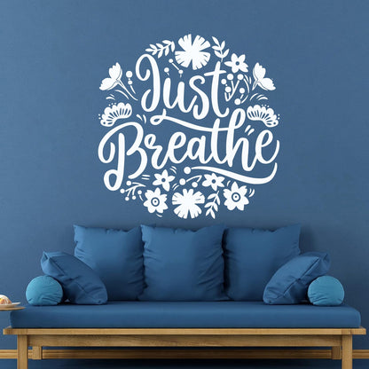 Vinyl Wall Decals Just Breathe Text Lettering Floral Ornament Art Mural Painting