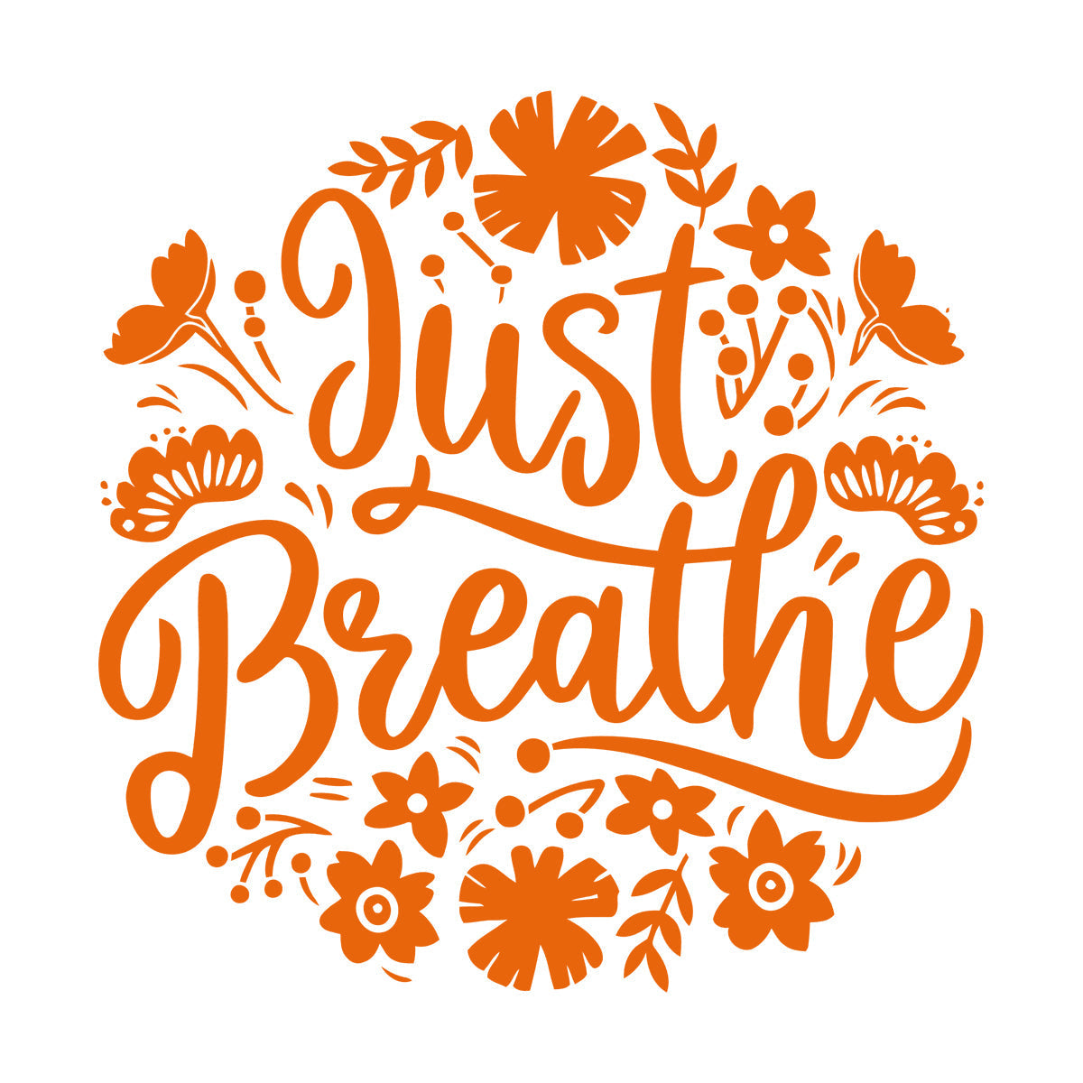 Vinyl Wall Decals Just Breathe Text Lettering Floral Ornament Art Mural Painting
