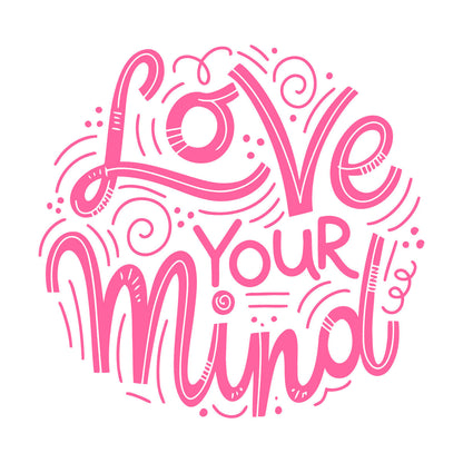 Mural And Wall Vinyl Decal Love Your Mind Inspirational Quote Phrase Easy Installation