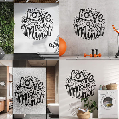 Mural And Wall Vinyl Decal Love Your Mind Inspirational Quote Phrase Easy Installation
