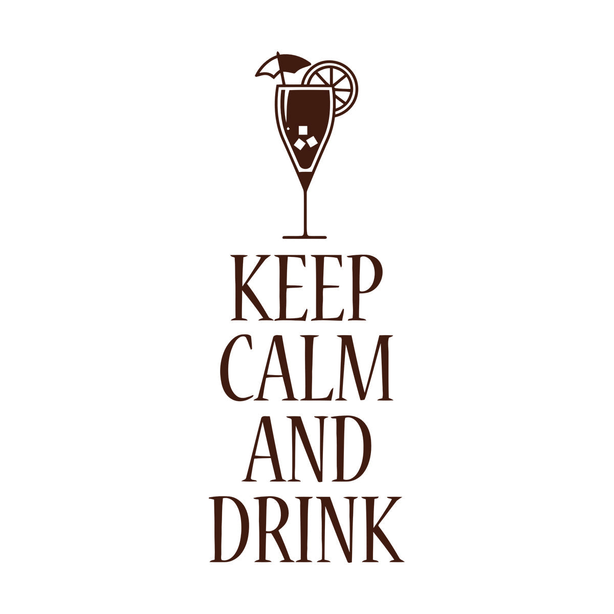 Vinyl Wall Decals Keep Calm And Drink Alcohol Cocktail Bar Pab Removable Without Leaving Glue
