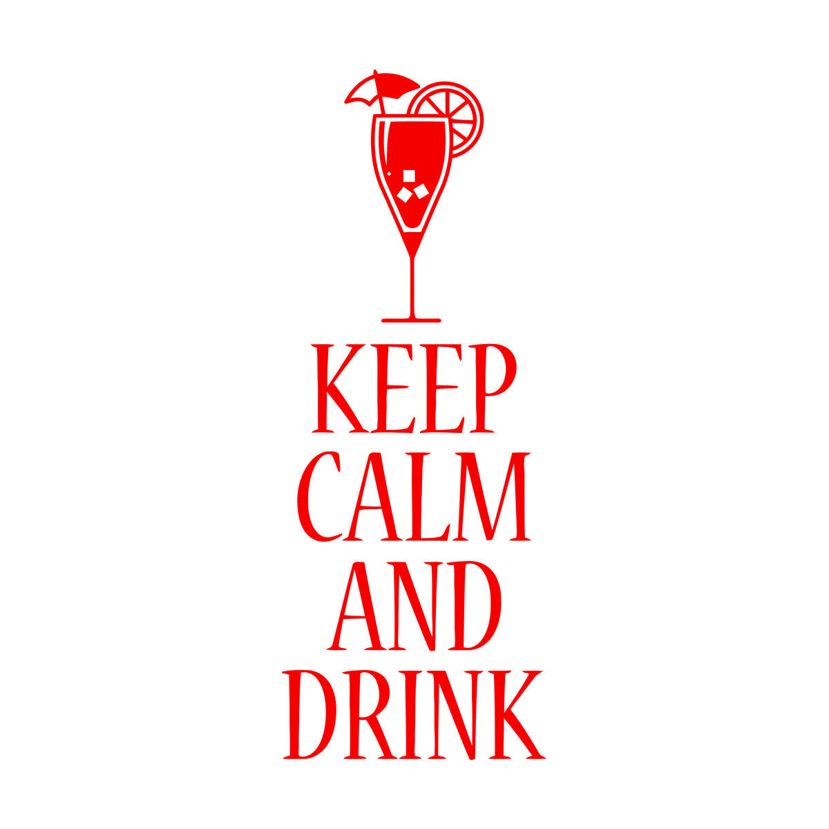 Vinyl Wall Decals Keep Calm And Drink Alcohol Cocktail Bar Pab Removable Without Leaving Glue