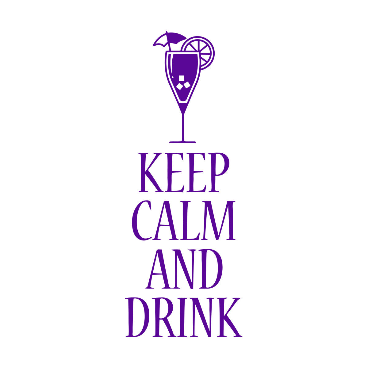 Vinyl Wall Decals Keep Calm And Drink Alcohol Cocktail Bar Pab Removable Without Leaving Glue