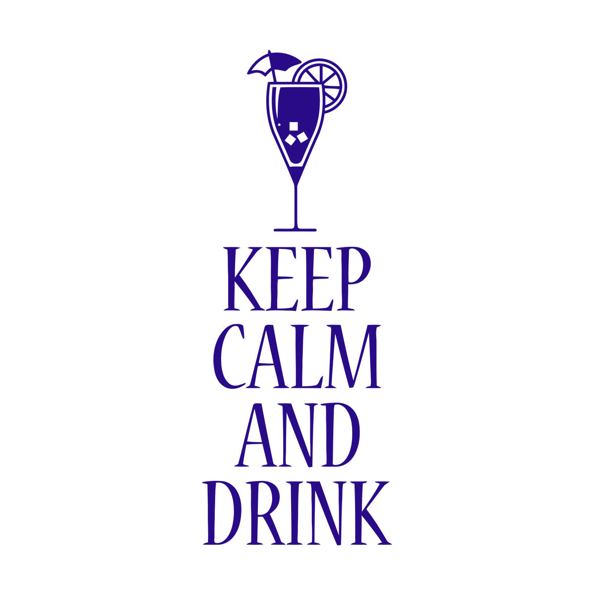 Vinyl Wall Decals Keep Calm And Drink Alcohol Cocktail Bar Pab Removable Without Leaving Glue