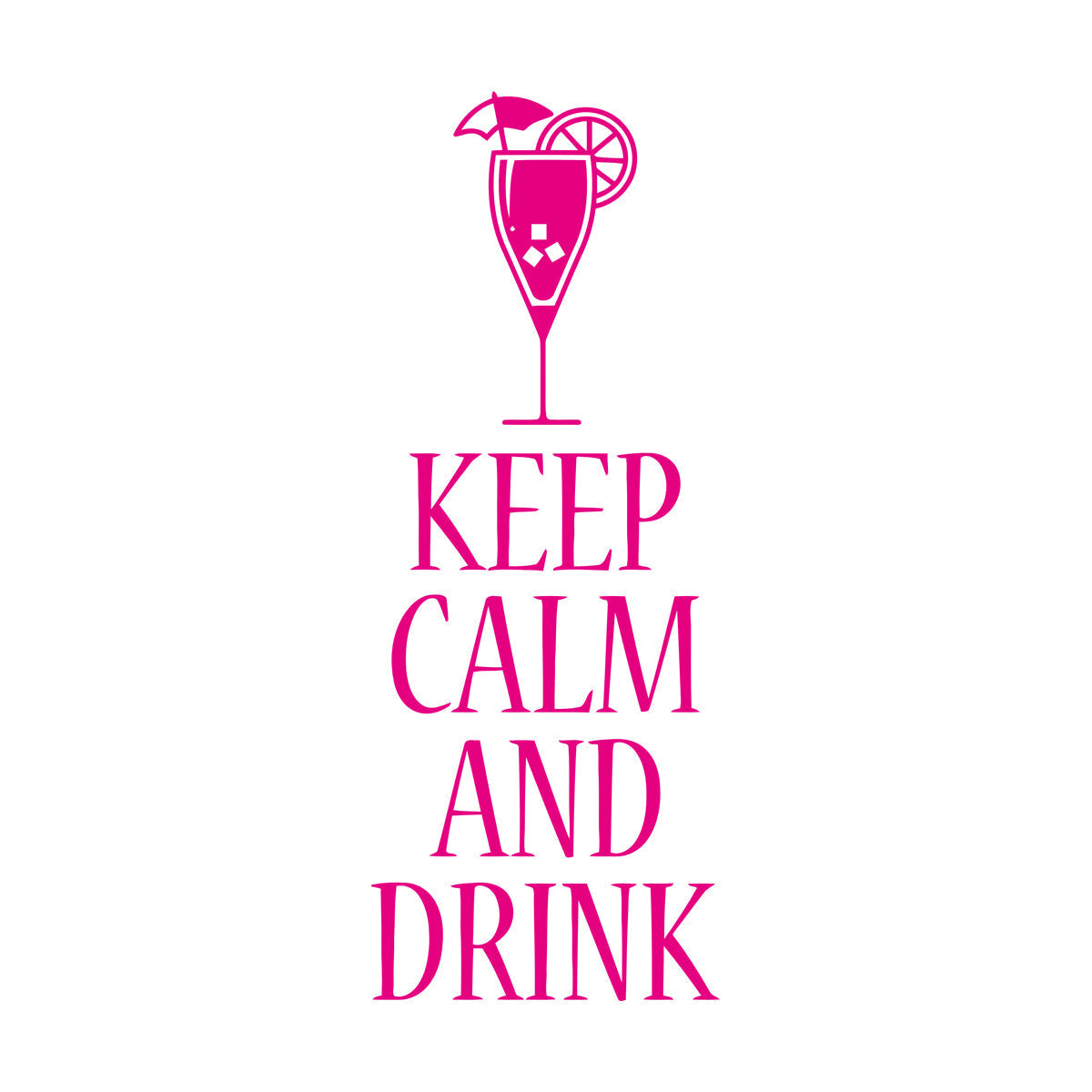 Vinyl Wall Decals Keep Calm And Drink Alcohol Cocktail Bar Pab Removable Without Leaving Glue