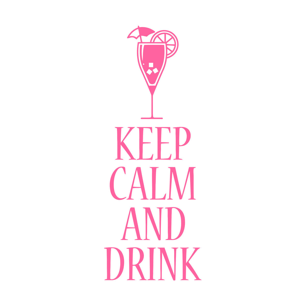Vinyl Wall Decals Keep Calm And Drink Alcohol Cocktail Bar Pab Removable Without Leaving Glue