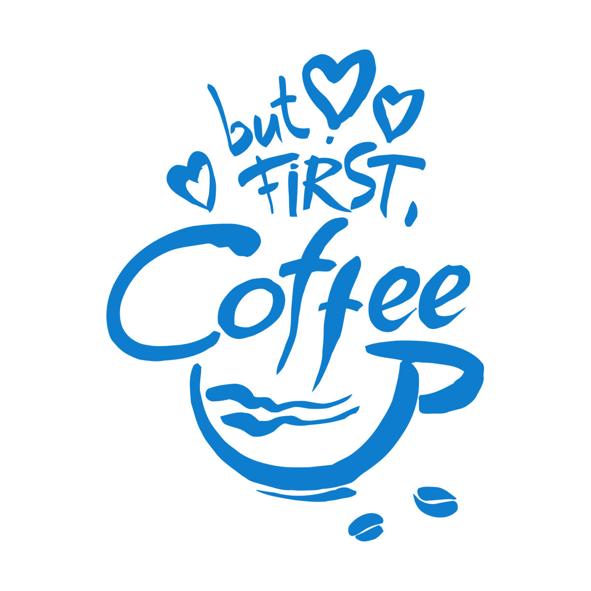 Fine Carving Stickers Quotes Word Phrase But First Coffee Food Drink Window Decals