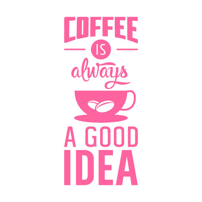 Quotes Words Coffee A Good Idea Coffe Store Wall Stickers Glass Stickers