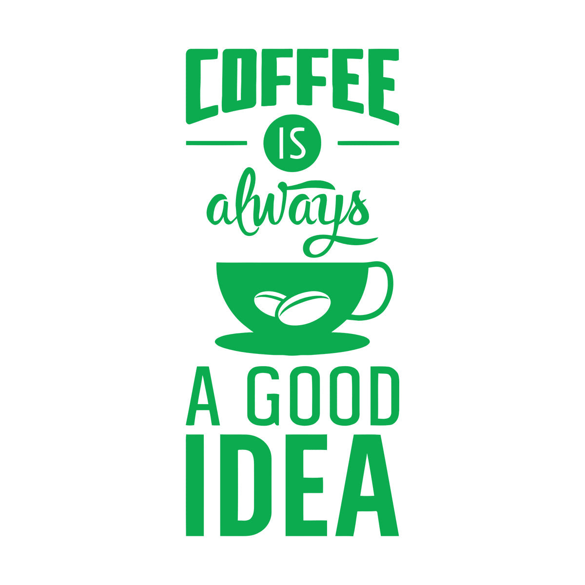 Quotes Words Coffee A Good Idea Coffe Store Wall Stickers Glass Stickers