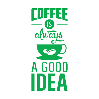 Quotes Words Coffee A Good Idea Coffe Store Wall Stickers Glass Stickers