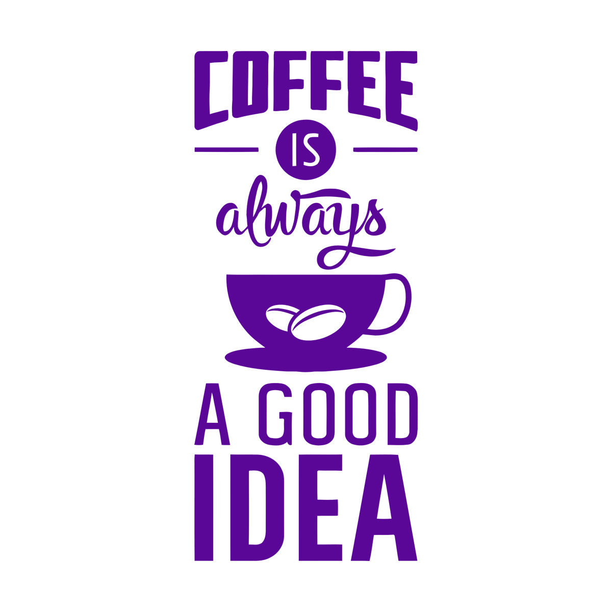 Quotes Words Coffee A Good Idea Coffe Store Wall Stickers Glass Stickers