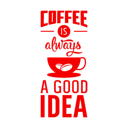 Quotes Words Coffee A Good Idea Coffe Store Wall Stickers Glass Stickers