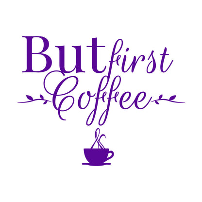 Lettering Stickers Cafe But First Coffee Words Phrase Drink Multi Color Selection