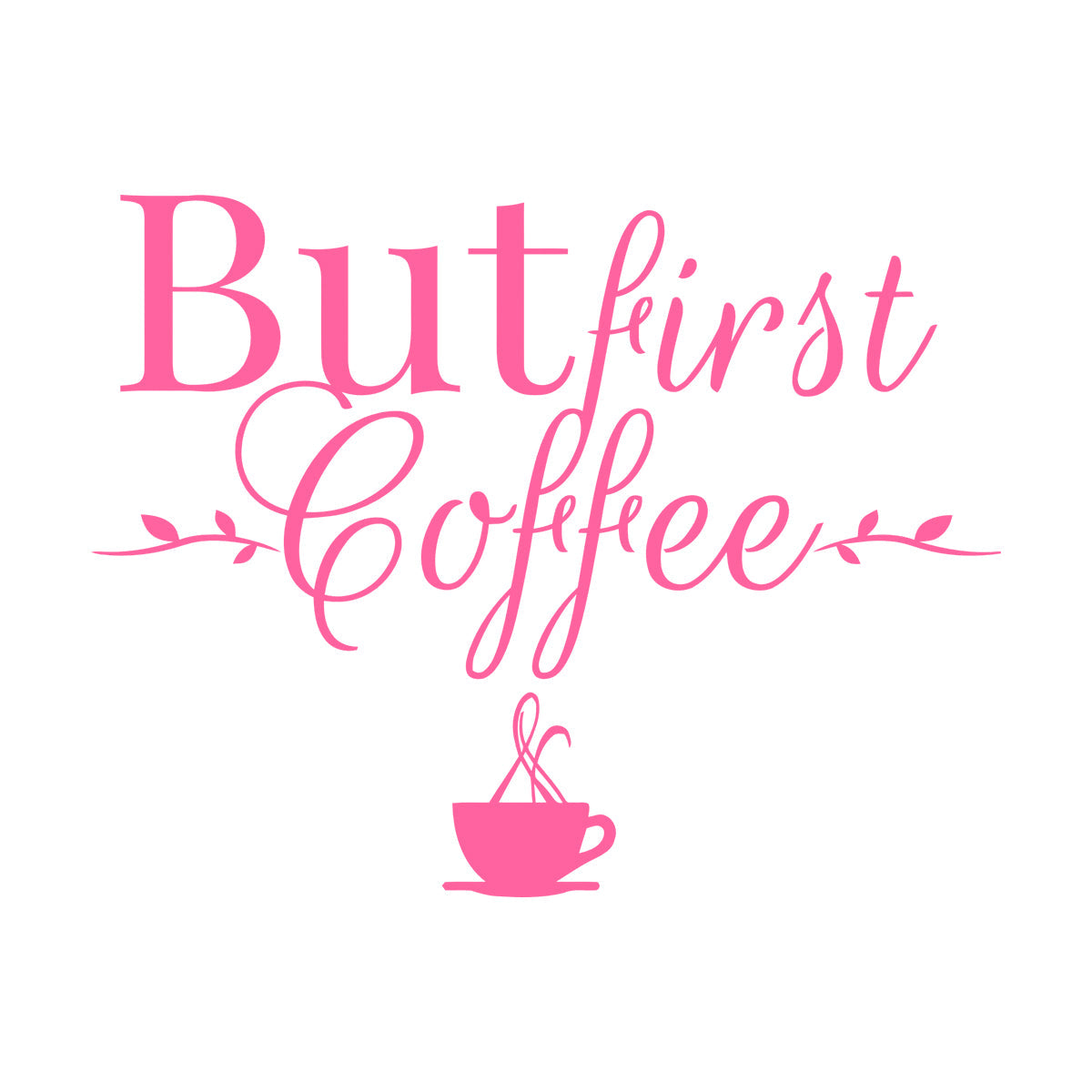 Lettering Stickers Cafe But First Coffee Words Phrase Drink Multi Color Selection
