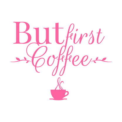 Lettering Stickers Cafe But First Coffee Words Phrase Drink Multi Color Selection