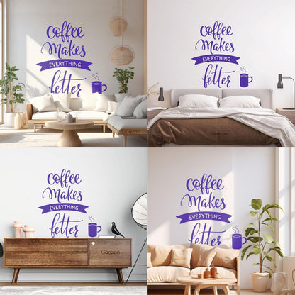 Vinyl Wall Stickers Cafe Quote Coffee Makes Everything Better Easy Installation