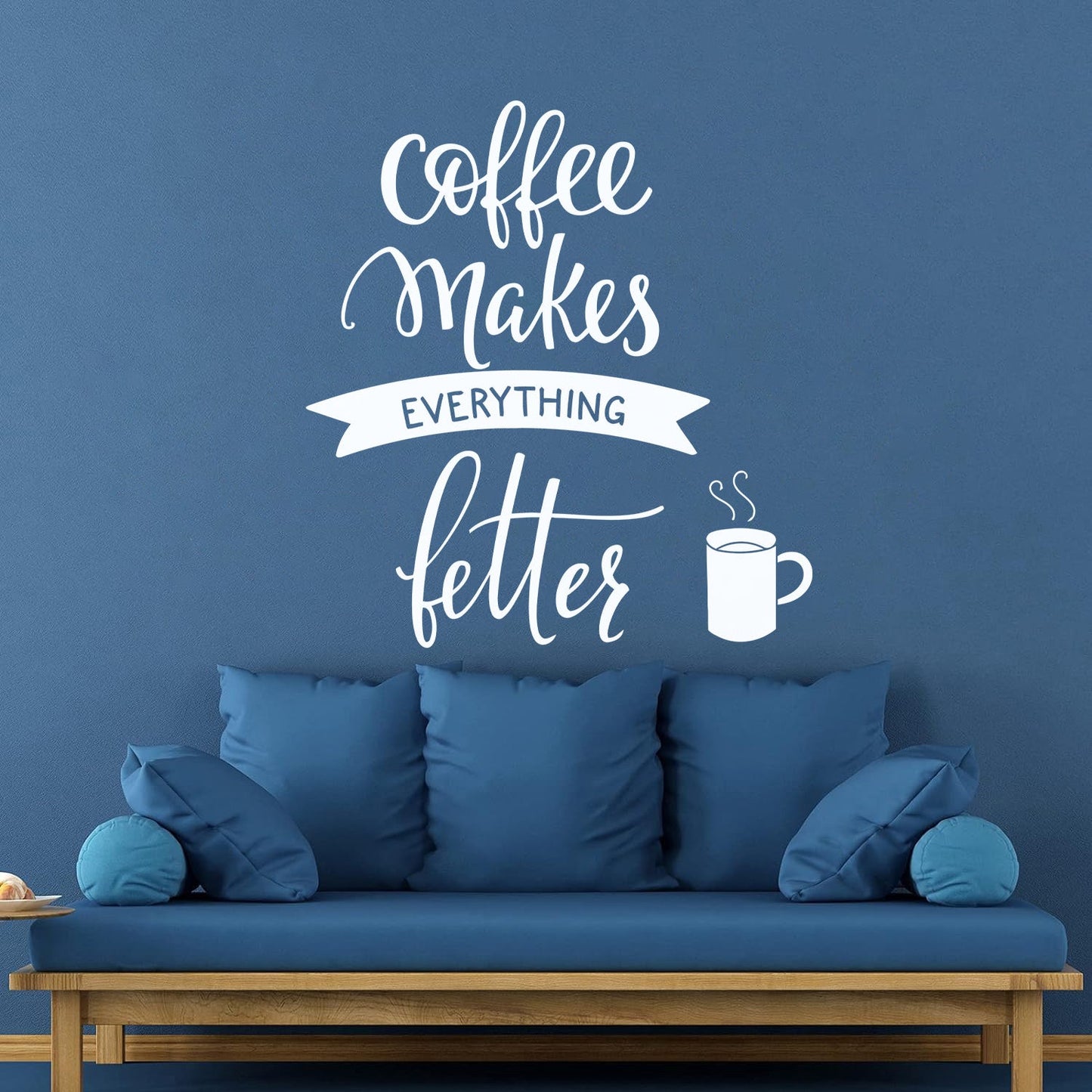 Vinyl Wall Stickers Cafe Quote Coffee Makes Everything Better Easy Installation