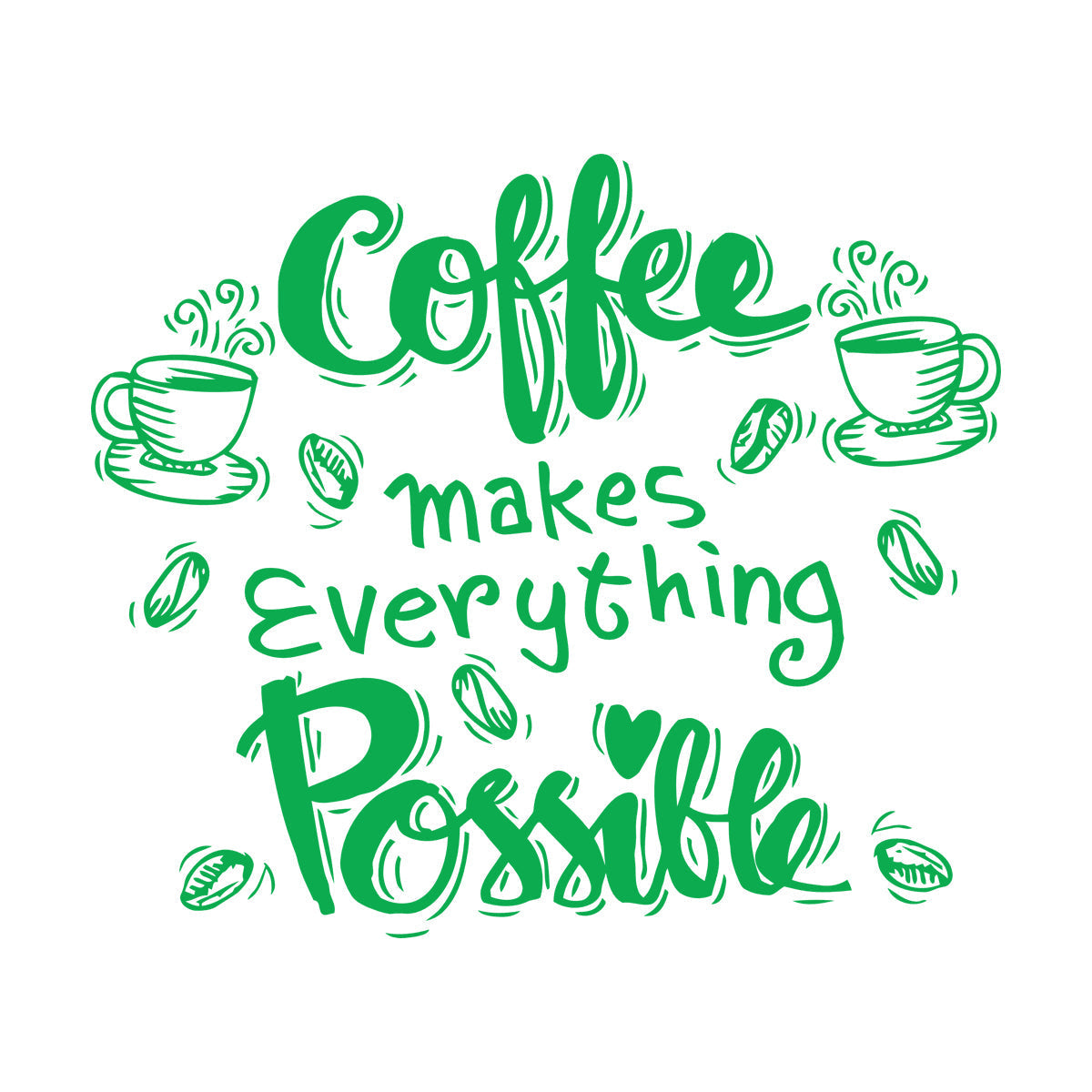 Wall Decals Cafe Quote Coffee Makes Everything Possible Art Mural Painting
