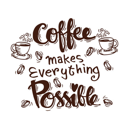 Wall Decals Cafe Quote Coffee Makes Everything Possible Art Mural Painting