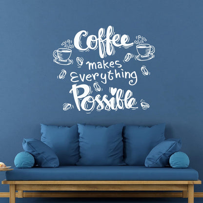 Wall Decals Cafe Quote Coffee Makes Everything Possible Art Mural Painting