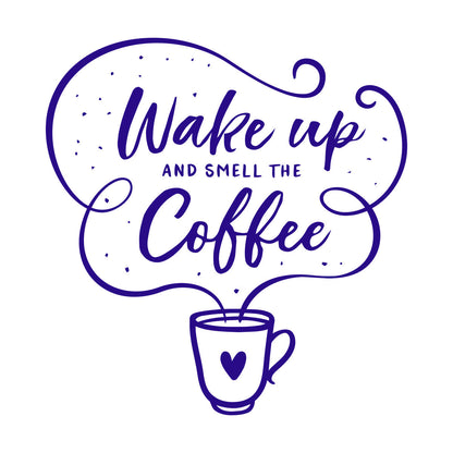 Vinyl Wall Decals Cafe Quote Wake Up And Smell The Coffee Hand Drawn Multiple Size Options