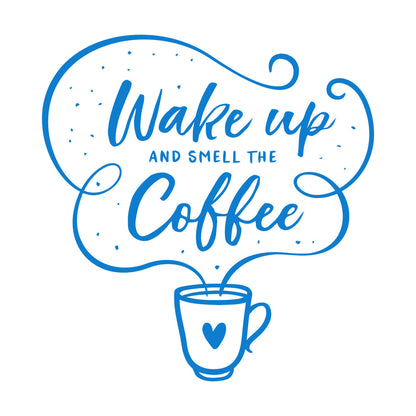 Vinyl Wall Decals Cafe Quote Wake Up And Smell The Coffee Hand Drawn Multiple Size Options