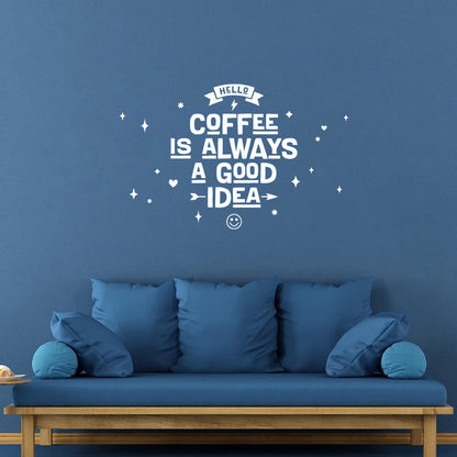 Wall Stickers Paster Paper Coffee Always Good Idea Typography Coffee House Personalized Customization