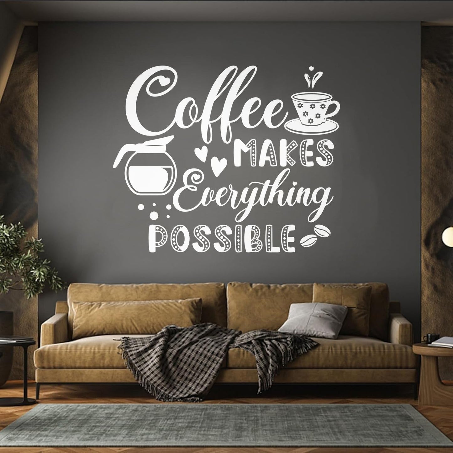 Vinyl Art Sticker Coffee Makes Everything Possible Motivation Words Cafe It Won'T Fall Off