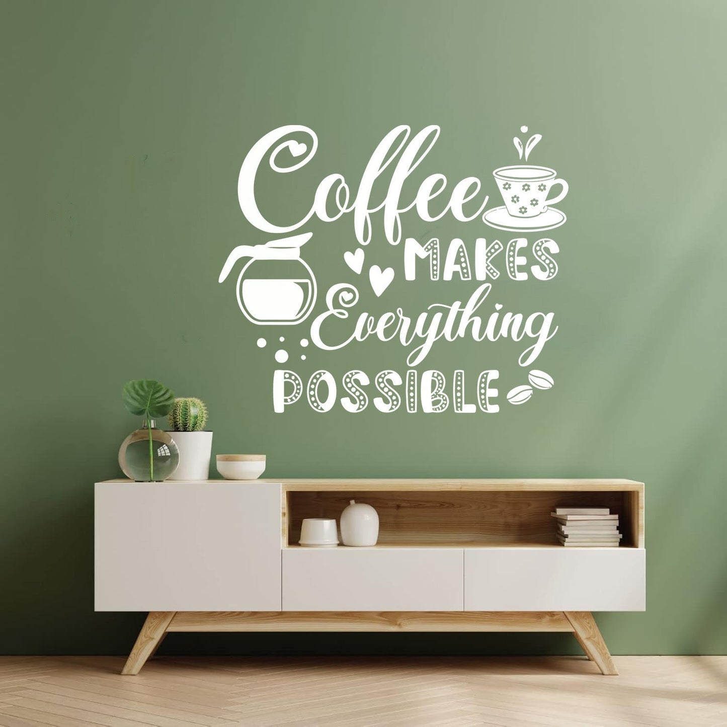 Vinyl Art Sticker Coffee Makes Everything Possible Motivation Words Cafe It Won'T Fall Off