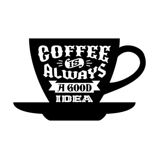 Wall Decals Pvc Kitchen Quote Coffee Always Good Idea Multi Color Selection