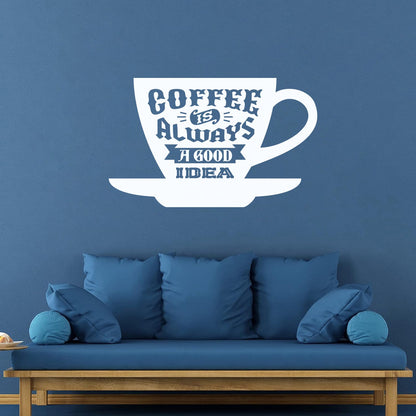 Wall Decals Pvc Kitchen Quote Coffee Always Good Idea Multi Color Selection
