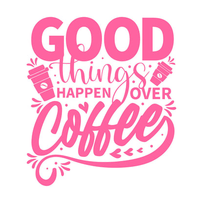 Phrase Good Things Coffee House Cafe Poster Fine Carving Decals Window Decals