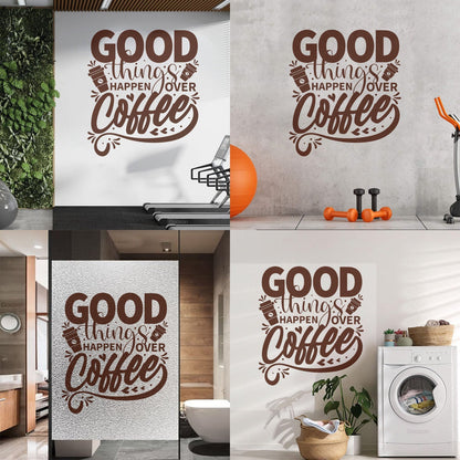 Phrase Good Things Coffee House Cafe Poster Fine Carving Decals Window Decals