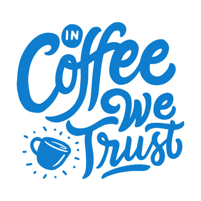 Vinyl Art Sticker Phrase Coffee We Trust Cafe Kitchen Drink Glass Stickers
