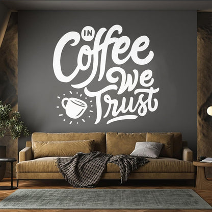 Vinyl Art Sticker Phrase Coffee We Trust Cafe Kitchen Drink Glass Stickers