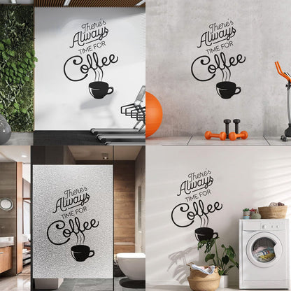 Ther'S Always Time Coffee House Quote Engraving Decals Art Mural Painting