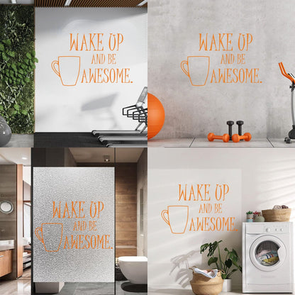 Wall Vinyl Sticker Decor Motivation Quote Coffee Wake Up And Be Awesome It Won'T Fall Off