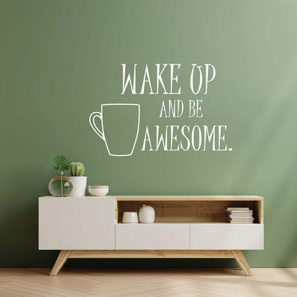 Wall Vinyl Sticker Decor Motivation Quote Coffee Wake Up And Be Awesome It Won'T Fall Off