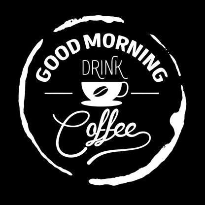 Wall Stickers Words Quotes Good Morning Drink Coffee Easy Installation