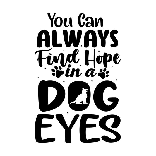 Vinyl Wall Stickers Hope Dog Eyes Motivation Lettering Self Adhesive
