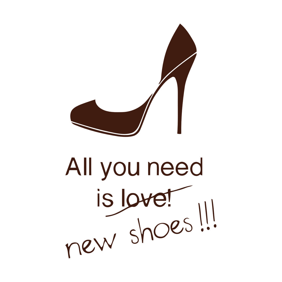 Wall Stickers All You Need Is New Shoes High Heels Stilettoes Shopping Fashion Removable Without Leaving Glue