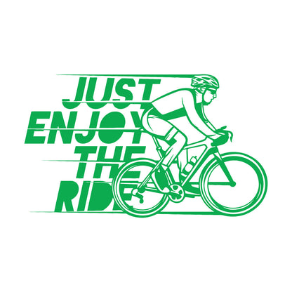 Lettering Stickers Just Enjoy The Ride Bicycle Cyclist Sports Removable Without Leaving Glue