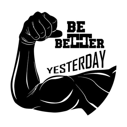 Wall Decals Paster Paper Phrase Be Better Yesterday Gymnastics Sports Fitnesscenter Art Mural Painting