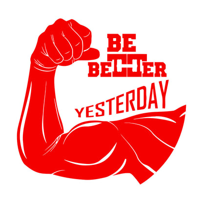 Wall Decals Paster Paper Phrase Be Better Yesterday Gymnastics Sports Fitnesscenter Art Mural Painting