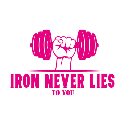 Engraving Decals Phrase Iron Never Lies To You Gymnastics Fitnesscenter Training Bodybuilding Personalized Customization
