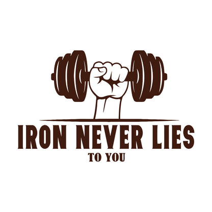 Engraving Decals Phrase Iron Never Lies To You Gymnastics Fitnesscenter Training Bodybuilding Personalized Customization